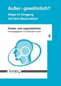 Cover: Au&szlig;er - gew&ouml;hnlich? Wege im Umgang mit dem Besonderen - Logos Berlin