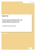 Cover: Steuerung und Kontrolle von Aussendienstmitarbeitern - diplom.de
