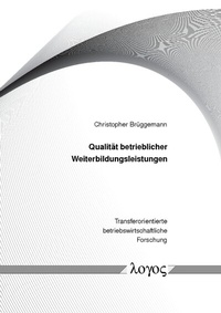 Abbildung von: Qualität betrieblicher Weiterbildungsleistungen - Logos Berlin