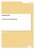 Cover: Erotik in der Werbung - diplom.de