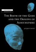 Cover: The Birth of the Gods and the Origins of Agriculture - Cambridge University Press