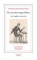 Cover: Der vierundzwanzigste Februar - Wehrhahn Verlag