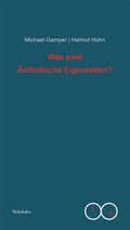Cover: Was sind &Auml;sthetische Eigenzeiten? - Wehrhahn Verlag