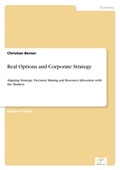 Cover: Real Options and Corporate Strategy - diplom.de