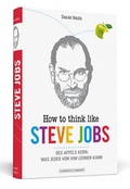 Cover: How To Think Like Steve Jobs - Schwarzkopf & Schwarzkopf