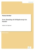 Cover: Store Branding als Erfolgskonzept im Handel - diplom.de