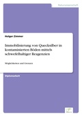 Cover: Immobilisierung von Quecksilber in kontaminierten Boeden mittels schwefelhaltiger Reagenzien - diplom.de