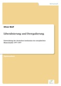 Cover: Liberalisierung und Deregulierung - diplom.de