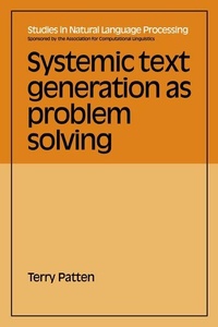 Enlarge image Cover: Systemic Text Generation as Problem Solving - Cambridge University Press