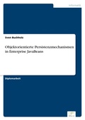 Cover: Objektorientierte Persistenzmechanismen in Enterprise JavaBeans - diplom.de