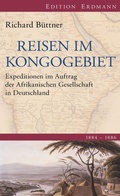 Cover: Reisen im Kongogebiet - edition erdmann ein Imprint von Verlagshaus R&ouml;merweg