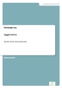 Cover: Aggression - diplom.de