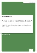 Cover: "... und er schloss sie zaertlich in die Arme". - diplom.de