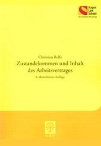 Abbildung von: Zustandekommen und Inhalt des Arbeitsvertrages - Berliner Wissenschafts-Verlag