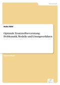 Cover: Optimale Ersatzteilbevorratung - diplom.de