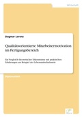 Cover: Qualitaetsorientierte Mitarbeitermotivation im Fertigungsbereich - diplom.de