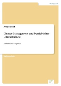 Abbildung von: Change Management und betrieblicher Umweltschutz - diplom.de