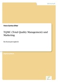 Cover: TQMC (Total Quality Management) und Marketing - diplom.de