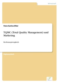 Enlarge image Cover: TQMC (Total Quality Management) und Marketing - diplom.de
