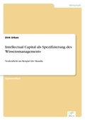 Cover: Intellectual Capital als Spezifizierung des Wissensmanagements - diplom.de