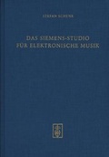 Cover: Das Siemens-Studio f&uuml;r elektronische Musik - Schneider, Hans