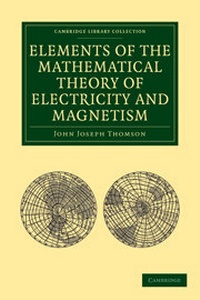 Abbildung von: Elements of the Mathematical Theory of Electricity and Magnetism - Cambridge University Press