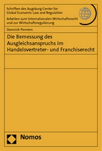 Abbildung von: Die Bemessung des Ausgleichsanspruchs im Handelsvertreter- und Franchiserecht - Nomos