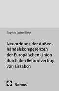 Cover: Neuordnung der Au&szlig;enhandelskompetenzen der Europ&auml;ischen Union durch den Reformvertrag von Lissabon - Nomos