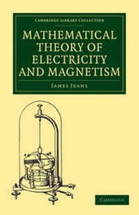 Abbildung von: Mathematical Theory of Electricity and Magnetism - Cambridge University Press