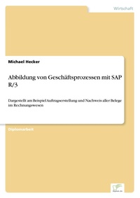 Enlarge image Cover: Abbildung von Geschaeftsprozessen mit SAP R/3 - diplom.de