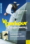 Cover: Le Parkour & Freerunning - Meyer & Meyer
