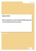 Cover: Wertorientierte Unternehmensfuehrung und Unternehmensbesteuerung - diplom.de