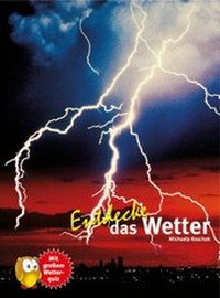 Abbildung von: Entdecke das Wetter - Natur und Tier