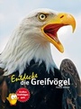Cover: Entdecke die Greifvögel - Natur und Tier