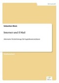 Cover: Internet und E-Mail - Diplomarbeiten Agentur