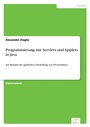 Cover: Programmierung mit Servlets und Applets in Java - diplom.de