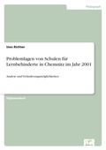 Cover: Problemlagen von Schulen fuer Lernbehinderte in Chemnitz im Jahr 2001 - diplom.de