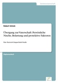 Cover: UEbergang zur Vaterschaft - diplom.de