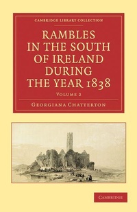 Abbildung von: Rambles in the South of Ireland during the Year 1838 - Cambridge University Press