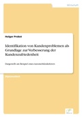 Cover: Identifikation von Kundenproblemen als Grundlage zur Verbesserung der Kundenzufriedenheit - diplom.de