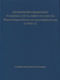 Cover: Die Badischen Grabungen in Qar&acirc;ra und El-Hibeh 1913 und 1914 - Universit&auml;tsverlag Winter