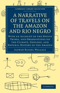 Abbildung von: A Narrative of Travels on the Amazon and Rio Negro, with an Account of the Native Tribes, and Observations on the Climate, Geology, and Natural History of the Amazon - Cambridge University Press
