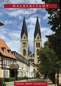 Abbildung von: Halberstadt - Der Stadtführer - Stekovics, J