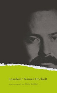 Enlarge image Cover: Lesebuch Rainer Horbelt - Aisthesis