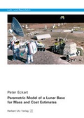 Cover: Parametric Model of a Lunar Base for Mass and Cost Estimates - utzverlag GmbH