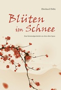 Cover: Bl&uuml;ten im Schnee - Westarp BookOnDemand