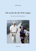 Cover: Ich werde dir die Welt zeigen - Westarp BookOnDemand