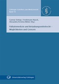 Cover: Palliativmedizin und Bet&auml;ubungsmittelrecht - M&ouml;glichkeiten und Grenzen - Universit&auml;tsverlag G&ouml;ttingen