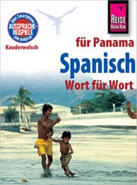 Abbildung von: Reise Know-How Sprachführer Spanisch für Panama - Wort für Wort - Reise Know-How Verlag Peter Rump GmbH
