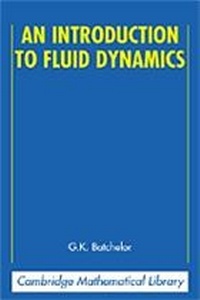 Enlarge image Cover: An Introduction to Fluid Dynamics - Cambridge University Press